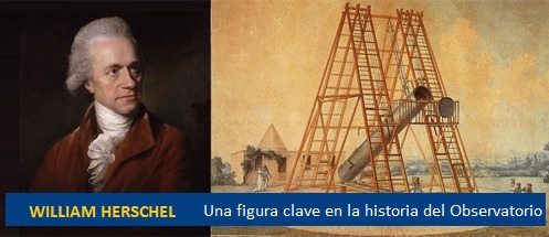 William Herschel.Una figura clave en la historia del Observatorio 